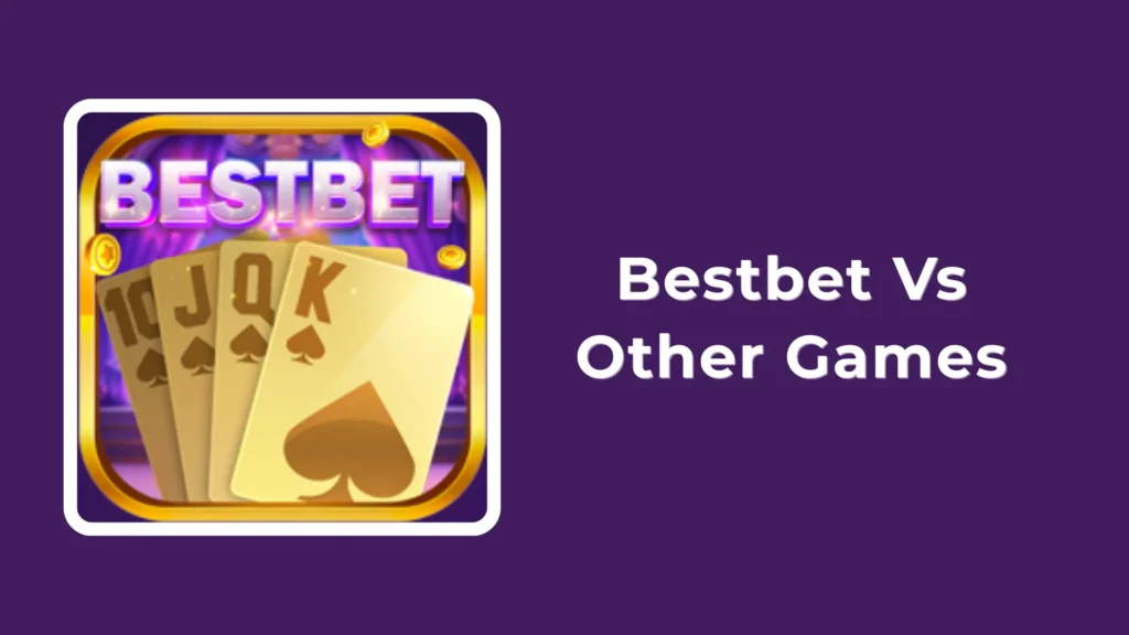 Bestbet Vs Other Games